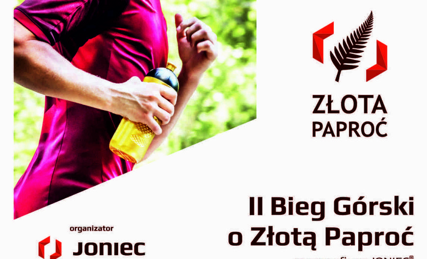 Zapraszamy na II Bieg Górski o Złotą Paproć prezesa firmy JONIEC®